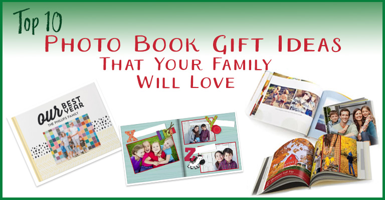 Top 10 photo book give ideas your family will love