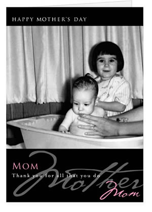Mother's Day card from Shutterfly using old black and white baby photo