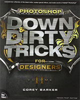 Photoshop Down & Dirty Tricks Vol 2
