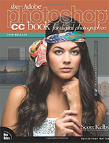 The Adobe Photoshop CC Book for Digital Photographers