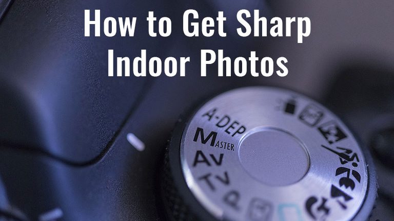 Sharper indoor photos